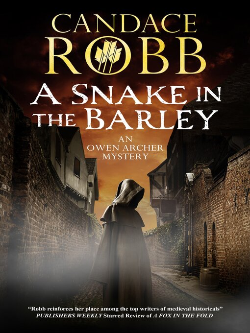 Title details for A Snake in the Barley by Candace Robb - Wait list